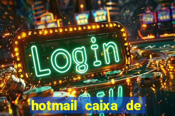 hotmail caixa de entrada entrar